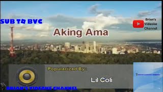 Aking Ama Lil Coli Karaoke [upl. by Nivlen350]