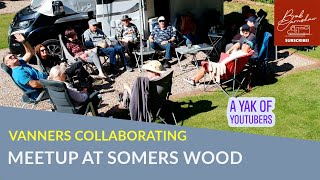 Somers Wood YouTubers Meet Up June 2024 VannersCollaborating [upl. by Rozanna542]