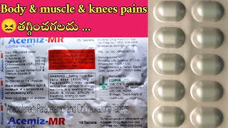 Body pains treatment in allopathic in telugu Acemiz  MR uses  Knees pains 😖 [upl. by Eirdua]