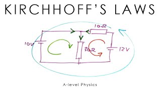 Kirchhoffs Laws old version  Alevel Physics [upl. by Grassi]