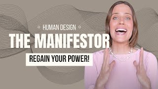 Manifestors Human Design Guide to Regaining Power [upl. by Anwaf133]