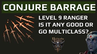 Baldurs Gate 3 Level 9 Ranger Conjure Barrage AOE [upl. by Wadsworth]