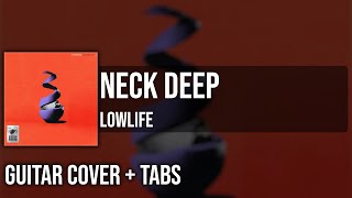 Neck Deep  Lowlife Guitar Cover  On Screen Tabs 🎸 [upl. by Doris983]