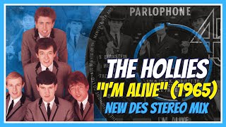 The Hollies  Im Alive 1965 DES Remix 2024 [upl. by Oiramej41]