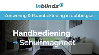 Magneetbediening  InBlindz® zonwering en raambekleding in dubbelglas [upl. by Ycnahc]