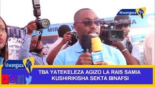 TBA YATEKELEZA AGIZO LA RAIS SAMIA USHIRIKISHAJI SEKTA BINAFSI [upl. by Noseyt]