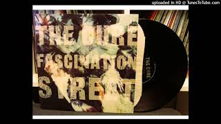 The Cure  fascination street Extended Remix [upl. by Luapnoj794]