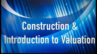 Real Estate Construction amp Introduction to Valuation [upl. by Bancroft679]