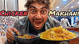 CHICKEN MAKHANI  APPAN NE TO MAKHANI CHAT CHAT KE KHAYA [upl. by Odama]