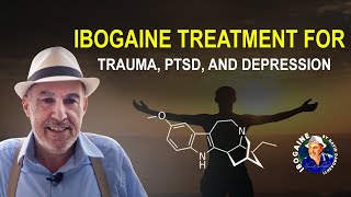 Ibogaine Treatment for Trauma PTSD and Depression [upl. by Laktasic]