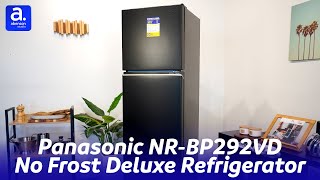 Panasonic NRBP292VD No Frost Deluxe Refrigerator 5Star Energy Efficiency  Abenson [upl. by Lillywhite]