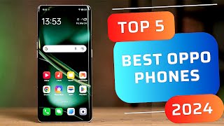 Top 5 OPPO Phones 2024 [upl. by Rasia257]