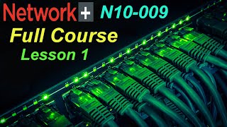 CompTIA Network N10009  Lesson 1  Networking Overview [upl. by Deaner]