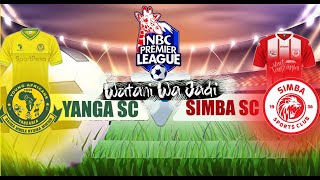 🔴LIVEYANGA SC VS SIMBA SC  LIGI KUU TANZANIA BARA  NBC PREMIER LEAGUE [upl. by Neetsyrk942]