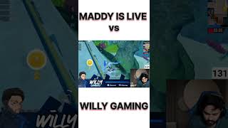 WILLY GAMING VS MADDY IS LIVE 🤯🔥⚡bgmi pubgmobile shorts short youtubeshortsWILLYGAMINGG [upl. by Kucik]