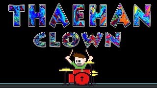 Thaehan  Clown Drum Cover  The8BitDrummer [upl. by Hgielhsa]