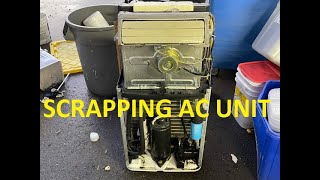 Scrapping Indoor AC Unit For [upl. by Janene]