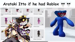 Arataki Itto if he had Roblox [upl. by Ahseiat98]