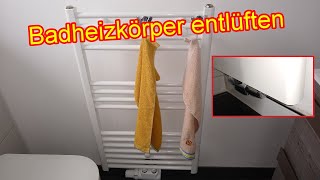 Handtuchheizung entlüften Anleitung  Badezimmer Heizung entlüften [upl. by Moulton]