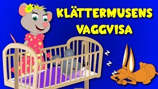 Barnsånger på svenska  Klättermusens vaggvisa  Vaggvisor på svenska [upl. by Tasia]