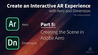 Adobe Aero Tutorial Part 5 Create an Interactive AR Experience with Aero and Dimension [upl. by Mossberg]