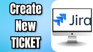 How To Create A New JIRA TICKET [upl. by Erasaec]