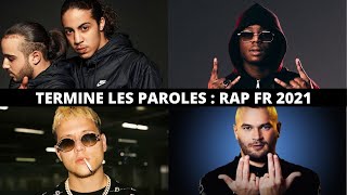 TERMINE LES PAROLES  RAP FRANÇAIS 2021 DJADJAampDINAZ SCH JUL  2 [upl. by Korb]