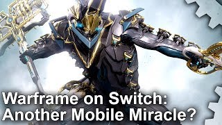 Warframe Switch Analysis Another Mobile Miracle [upl. by Zenia]