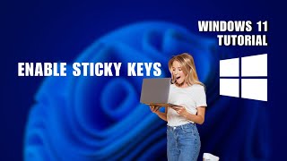 How to Enable Sticky Keys on Windows 11 [upl. by Shaddock]