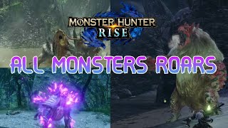 Monster Hunter Rise All Monster Roars Compilation [upl. by Niawd]