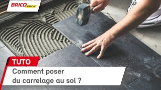 Comment poser un carrelage au sol  Bricomarché [upl. by Jessamyn780]