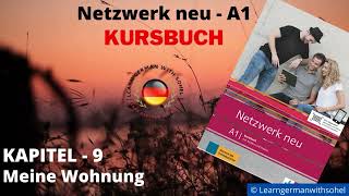 Netzwerk neu Kursbuch  A1 Audio  KAPITEL – 9  Meine Wohnung [upl. by Arias]