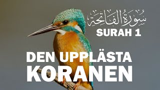 Uppläst Koran på arabiska amp svenska kapitel 1 alFatiha koranenpåsvenska islamse [upl. by Ahsaf]