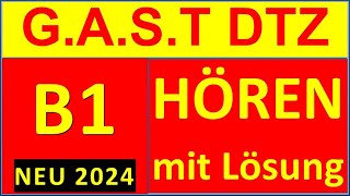 GAST DTZ B1 Hören 14 Prüfung B1 Neu 2024 [upl. by Lyndsie]