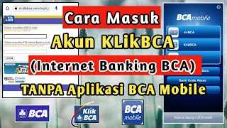 cara login internet banking bca  cara login klik BCA  Cara Masuk ke akun Klikbca TANPA Aplikasi [upl. by Tisman649]