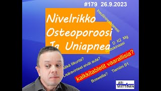 179 Nivelrikko osteoporoosi ja uniapnea [upl. by Annuaerb]