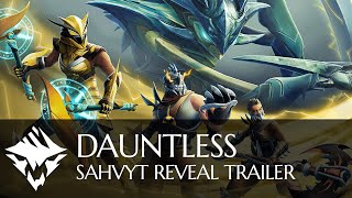 Dauntless  Sahvyt Reveal Trailer [upl. by Yrelav]