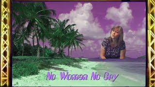 No Woman No Cry Reggae Cover Karenmuenchen [upl. by Magnuson]