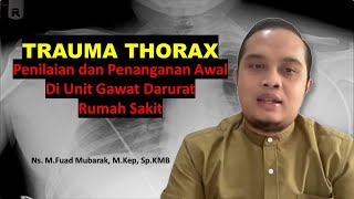 TRAUMA THORAX  Penilaian dan Penanganan AwalDi Unit Gawat DaruratRumah Sakit [upl. by Yatzeck]