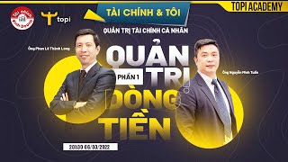 Quản lý Dòng tiền trong Tài Chính Cá Nhân  Lập kế hoạch tài chính cá nhân  Số 01 [upl. by Ecinnaj]