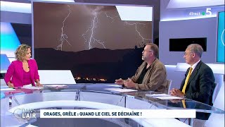 Orages grêle  quand le ciel se déchaîne  cdanslair 20062019 [upl. by Orips]