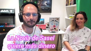 LA NOVIA DE SASEL QUIERE MAS DINERO [upl. by Llerrad]