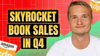 How to Skyrocket Your Book Sales in Q4 How I Make 100000 [upl. by Ilehs]