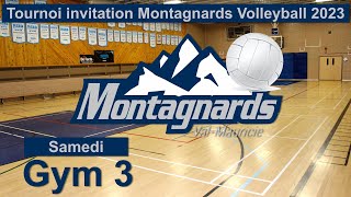 Gym 3 Samedi Tournoi invitation Montagnards volleyball 2023 [upl. by Ellesirg893]