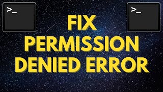 How to fix Permission Denied Error in the Terminal and Command Prompt [upl. by Notxam]