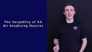 The Versatility of XA Air Atomizing Nozzles [upl. by Auoh422]