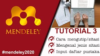 MENDELEY 3 CARA MENGUTIPSITASI DAN MEMBUAT DAFTAR PUSTAKA DENGAN MENDELEY [upl. by Boru]