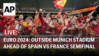 LIVE Outside stadium ahead of France vs Spain in Euro 2024 semifinal [upl. by Noraj]