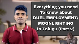 All about Dual employment or Moonlighting in Telugu  part 2 softwarelyf itjobs2024 teluguvideos [upl. by Olotrab]