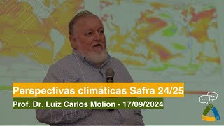 Perspectivas climáticas Safra 2425 com Prof Dr Carlos Molion [upl. by Airolg]